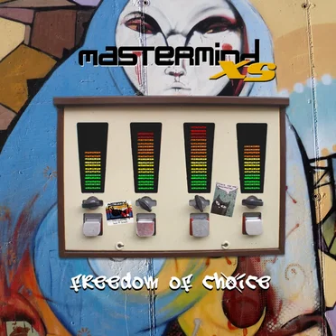 Freedom of Choice by Mastermind XS - album cover