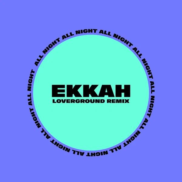 All Night (Loverground remix)
