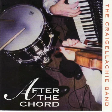 After the Chord by The Craigellachie Band - album cover
