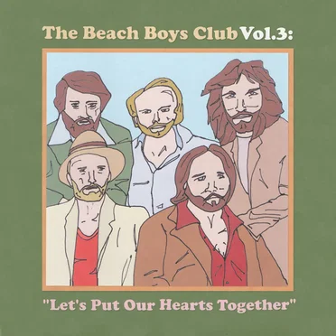 Beach Boys Club Vol. 3: Let's Put Our Hearts Together (Covers from the Beach Boys' catalog and extended universe) by Various Artists - album cover