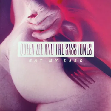 Eat My Sass by Queen Zee - album cover