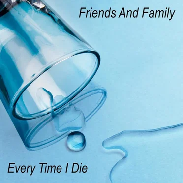 Friends and Family