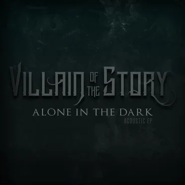 Alone in the Dark by Villain of the Story - album cover