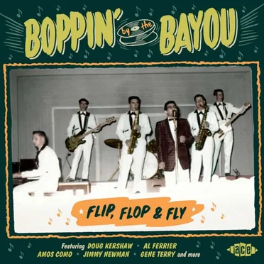 Boppin’ by the Bayou: Flip, Flop & Fly by Various Artists - album cover