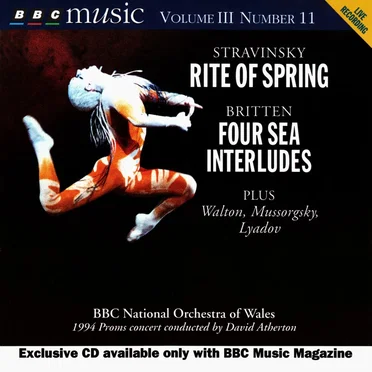 BBC Music, Volume 3, Number 11: Stravinsky: Rite of Spring / Britten: Four Sea Interludes