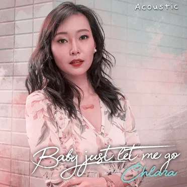 Baby Just Let Me Go (Acoustic)