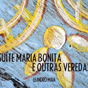 Suíte Maria Bonita e Outras Veredas