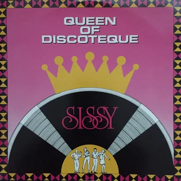Queen of Discoteque by Sissy - album cover