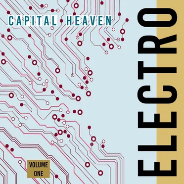 Capital Heaven Electro Volume One by Various Artists - album cover