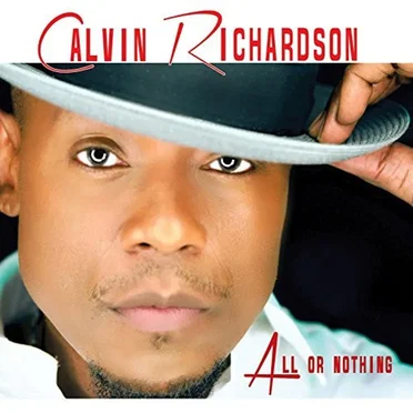 All Or Nothing by Calvin Richardson - album cover