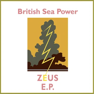 Zeus E.P. by British Sea Power - album cover