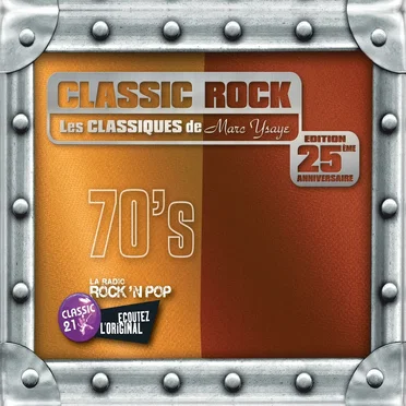 Classic Rock: Les Classiques de Marc Ysaye: 70’s by Various Artists - album cover