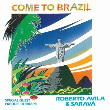 Come to Brazil by Roberto Avila & Saravá - album cover