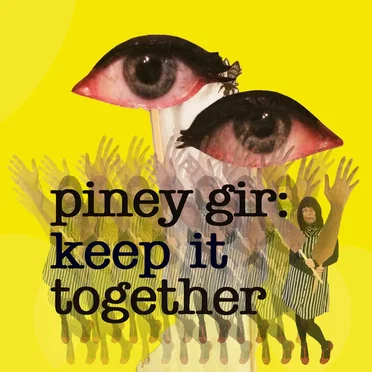 Keep It Together by Piney Gir - album cover