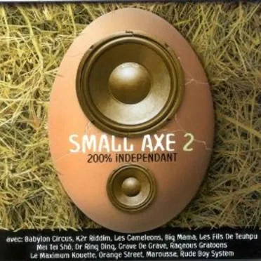 Small axe 2: 200% indépendant by Various Artists - album cover