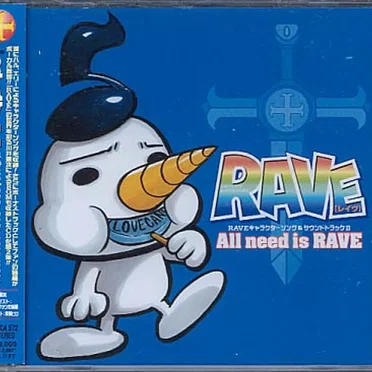 RAVE Character Song & Soundtrack II: All need is RAVE