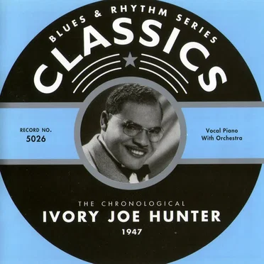 Blues & Rhythm Series: The Chronological Ivory Joe Hunter 1947