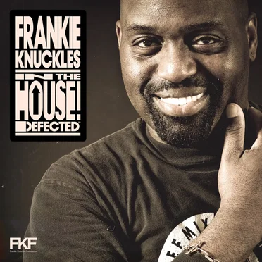 Defected Presents Frankie Knuckles in the House