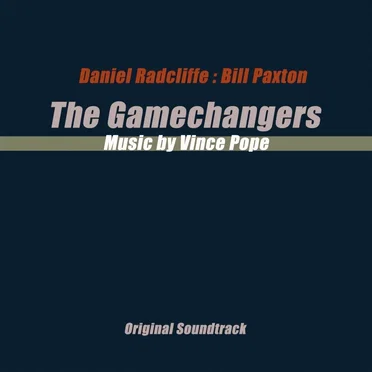The Gamechangers: Original Soundtrack by Vince Pope - album cover