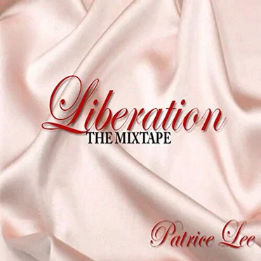 Liberation-The Mixtape by Patrice Lee - album cover