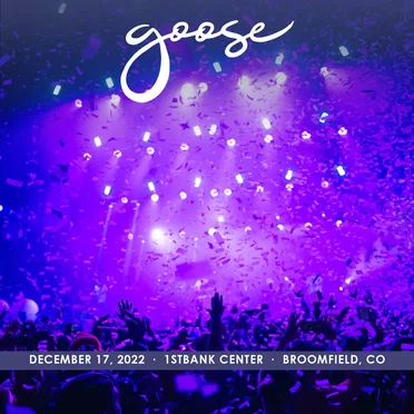 2022-12-17: Goosemas IX, 1STBANK Center, Broomfield, CO