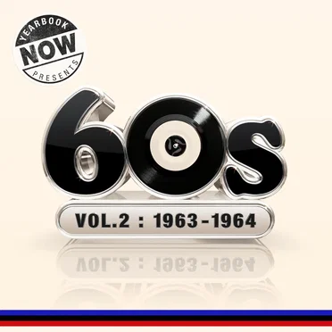 NOW Yearbook Presents – The 60s – Volume 2 : 1963–1964 by Various Artists - album cover
