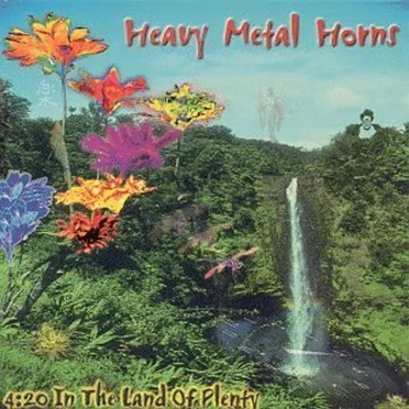 4:20 In The Land Of Plenty