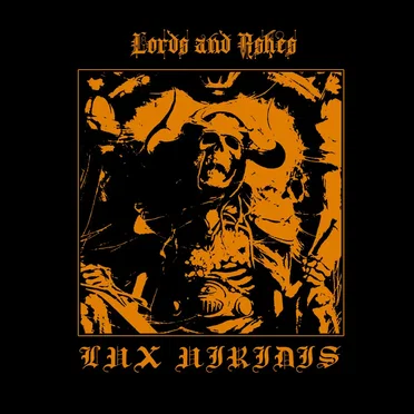 Lords and Ashes by Lux Viridis - album cover