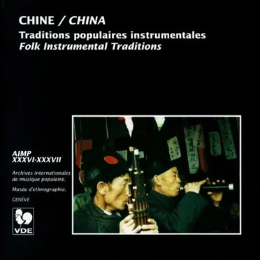 Chine: Traditions Populaires Instrumentales / China: Folk Instrumental Traditions by Various Artists - album cover