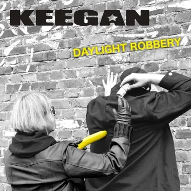 Daylight Robbery by Keegan - album cover