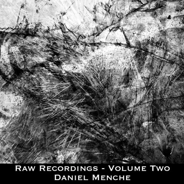 Raw Recording Series, Volume Two