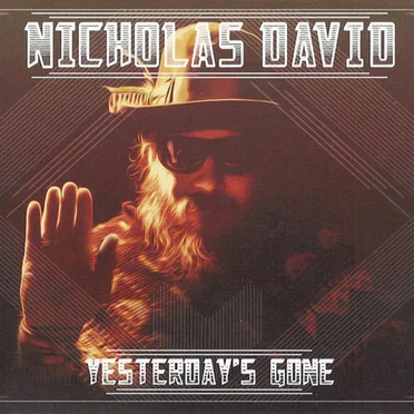Yesterday's Gone by Nicholas David - album cover
