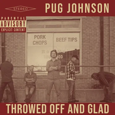 Throwed Off and Glad by Pug Johnson - album cover
