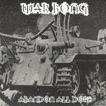 Abandon All Dope by War Bong - album cover
