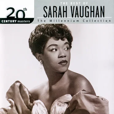 20th Century Masters: The Millennium Collection: The Best of Sarah Vaughan