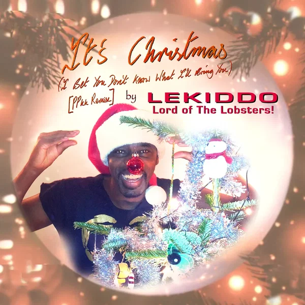 It’s Christmas (I Bet You Don’t Know What I’ll Bring You) (PPkk remix)