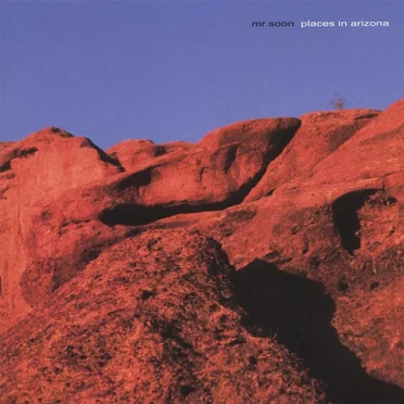 Places in Arizona by Mr. Soon - album cover