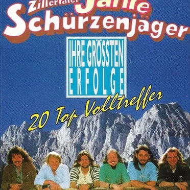 20 Jahre Zillertaler Schürzenjäger