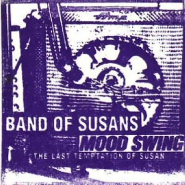 Mood Swing / The Last Temptation of Susan