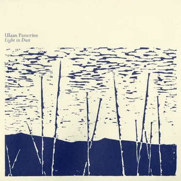 Light in Dust e.p. by Ulaan Passerine - album cover