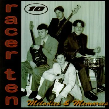 Melodies & Memories by Racer Ten - album cover