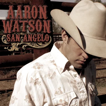 San Angelo by Aaron Watson - album cover