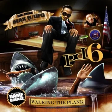 Public Domain 6: Walking the Plank by Max B - album cover