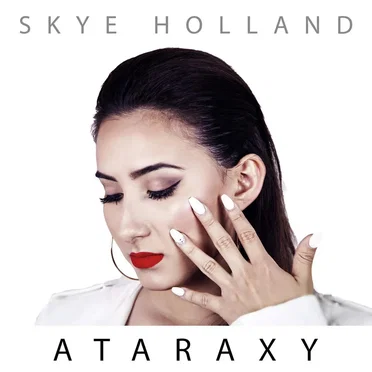 Ataraxy by Skye Holland - album cover