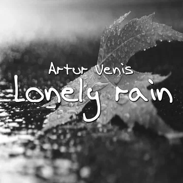 Lonely Rain by Artur Venis - album cover