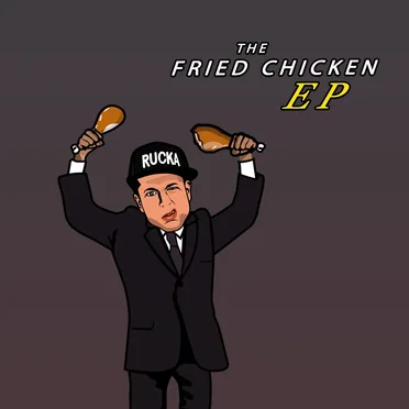 The Fried Chicken by Rucka Rucka Ali - album cover