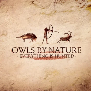 Everything Is Hunted by Owls by Nature - album cover