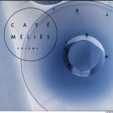 Café Méliès, Volume 1 by Various Artists - album cover
