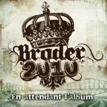 En Attendant l'album 2010 by Broder - album cover