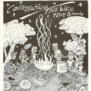 Carrie Nations / This Bike Is a Pipe Bomb
